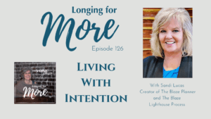 Read more about the article 126: Living with Intention