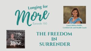 Read more about the article 150: The Freedom in Surrender