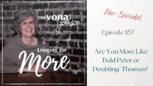 Read more about the article 167: Are You More Like Bold Peter or Doubting Thomas?